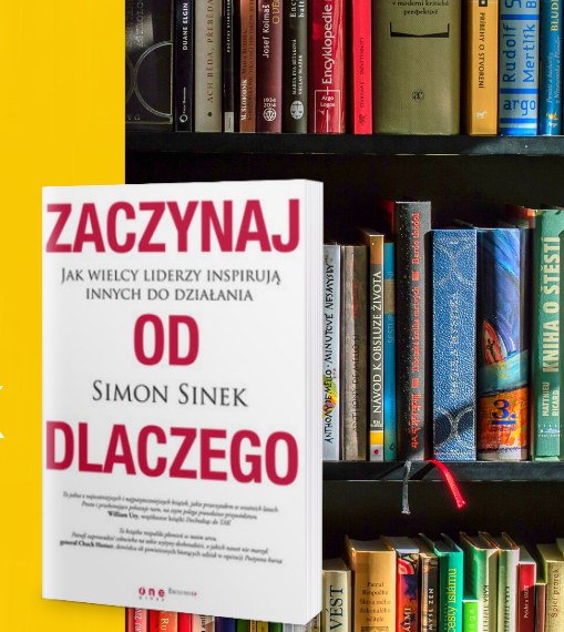 książka "zaczynaj od dlaczego " na tle innych książek
