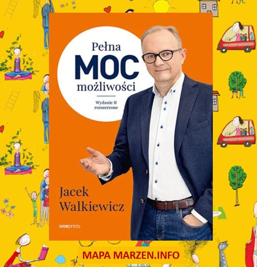 książka "Pełna Moc Możliwości" Jacka Walkiewicza na tle plakatu mapy marzeń