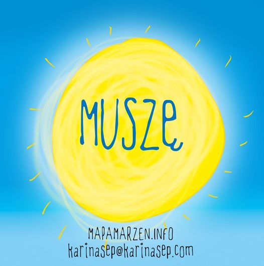 narysowane słońce z napisem muszę w środku
